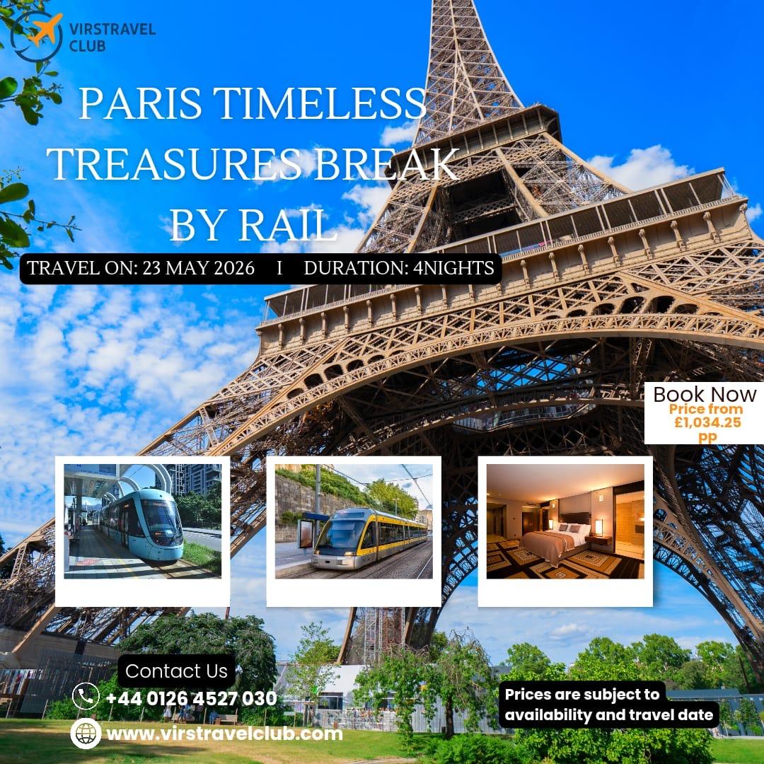 Paris Timeless Treasures Break by Rail